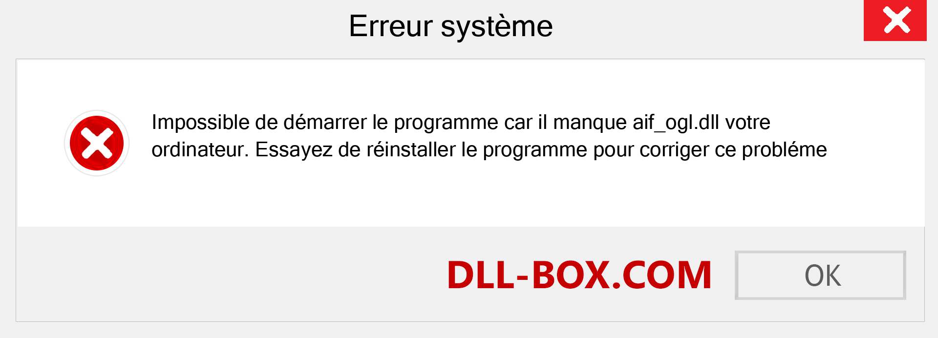 Le fichier aif_ogl.dll est manquant ?. Télécharger pour Windows 7, 8, 10 - Correction de l'erreur manquante aif_ogl dll sur Windows, photos, images